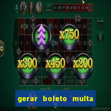gerar boleto multa detran sp