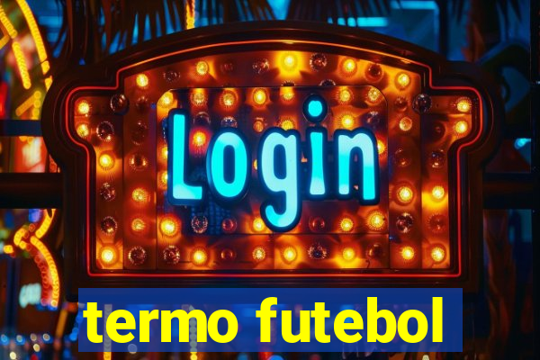 termo futebol