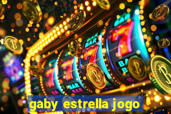 gaby estrella jogo