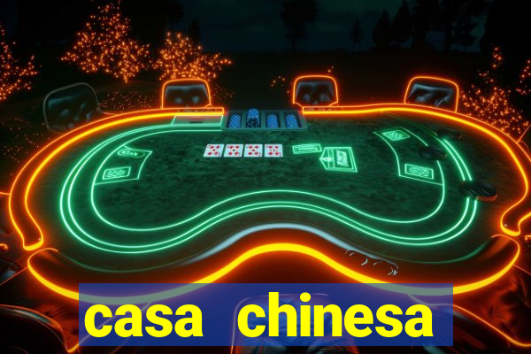 casa chinesa plataforma de jogos