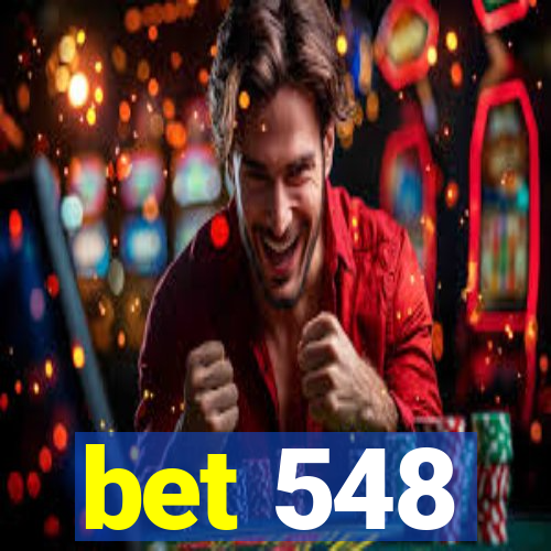 bet 548