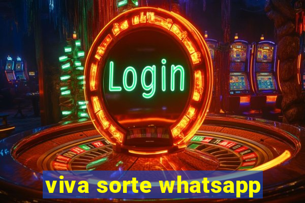 viva sorte whatsapp