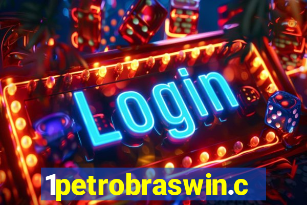 1petrobraswin.com