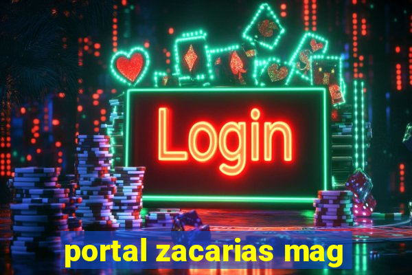 portal zacarias mag