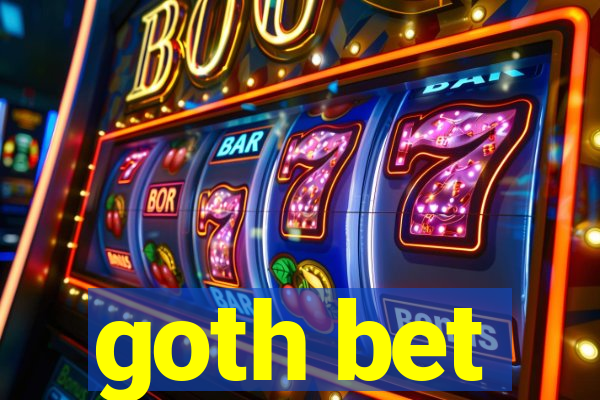 goth bet