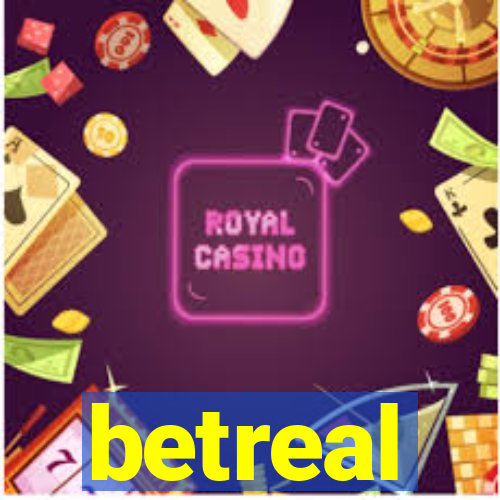 betreal