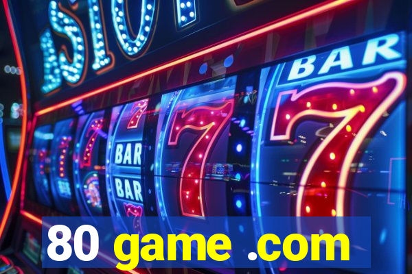 80 game .com