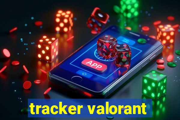 tracker valorant
