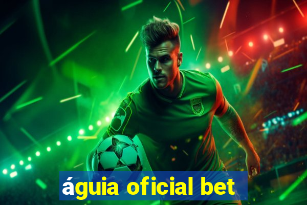 águia oficial bet