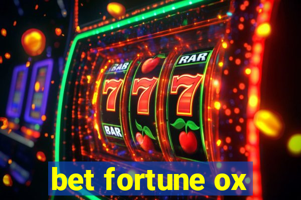 bet fortune ox
