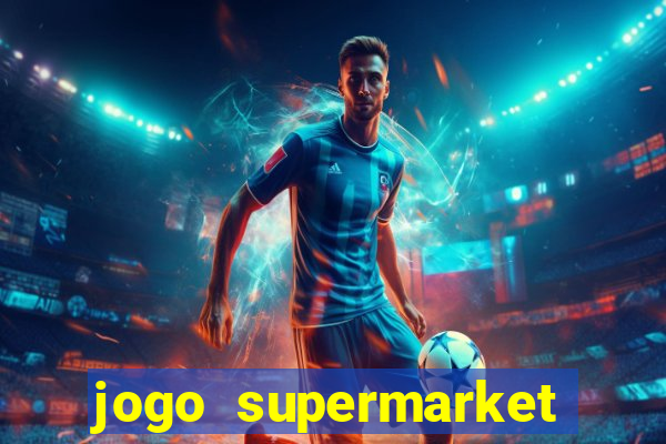 jogo supermarket spree demo