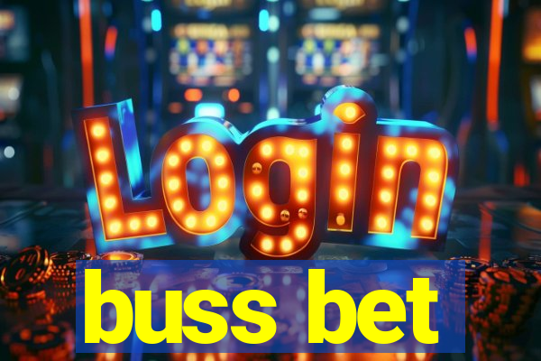 buss bet