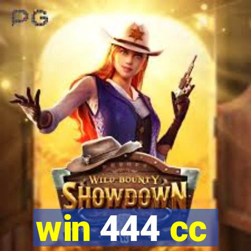 win 444 cc