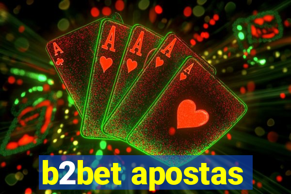 b2bet apostas