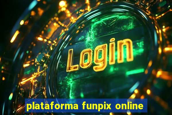 plataforma funpix online