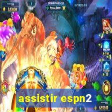 assistir espn2