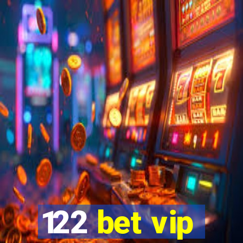 122 bet vip