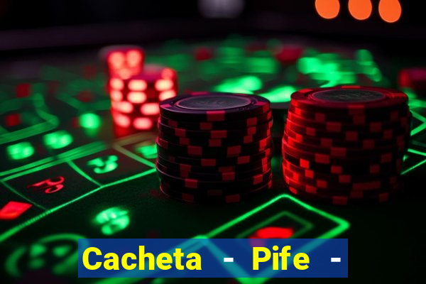 Cacheta - Pife - Jogo online
