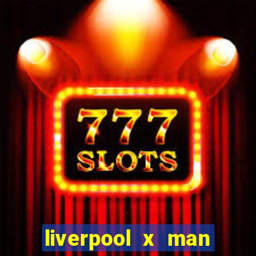 liverpool x man city multicanais