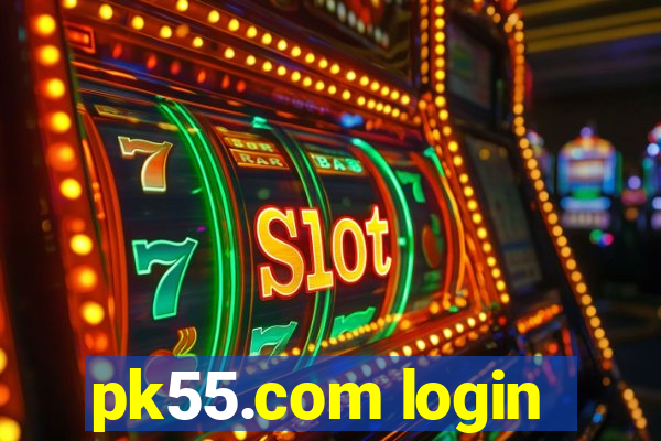 pk55.com login