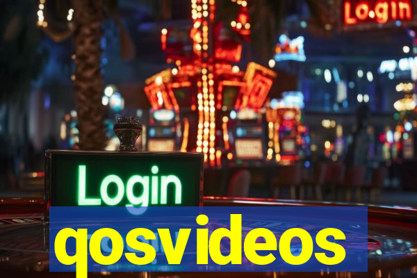 qosvideos