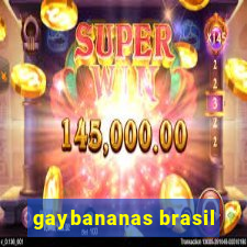 gaybananas brasil