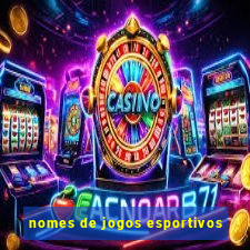 nomes de jogos esportivos
