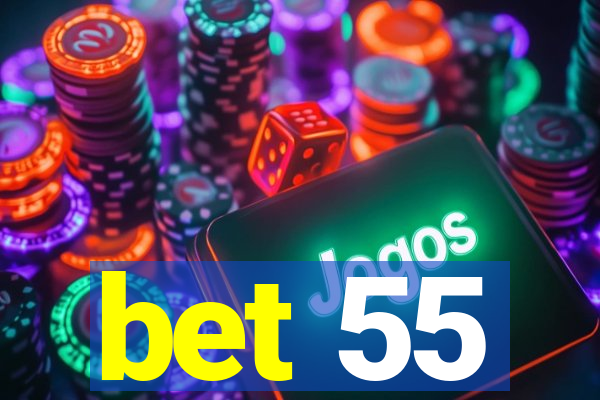 bet 55