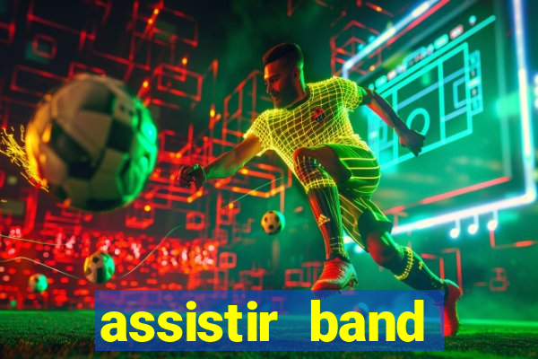 assistir band sports ao vivo