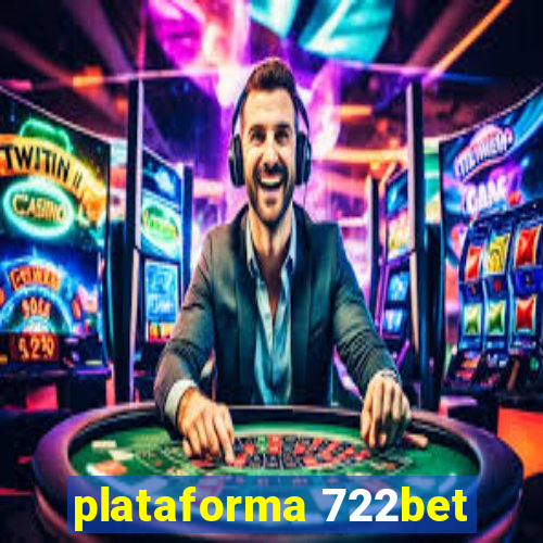 plataforma 722bet