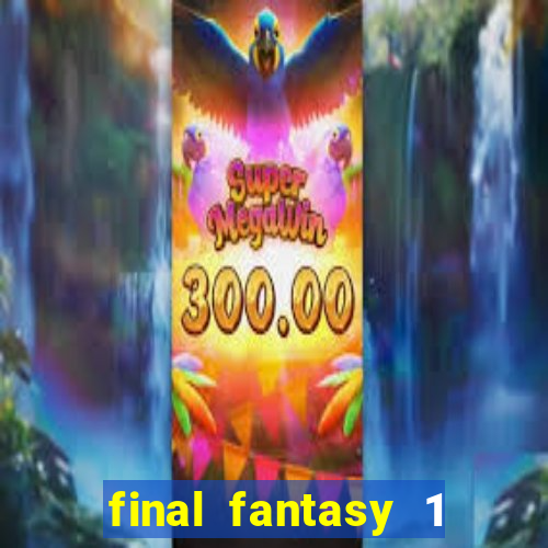 final fantasy 1 psp iso pt-br