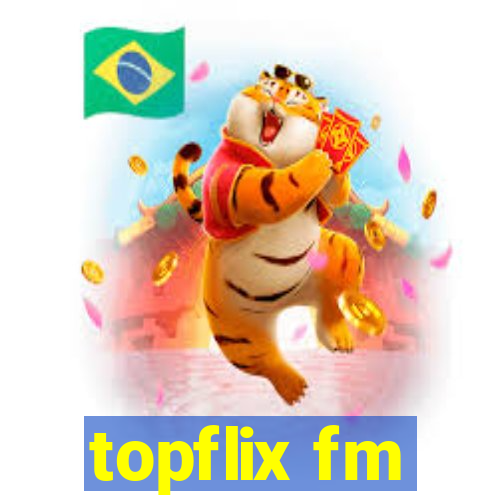 topflix fm