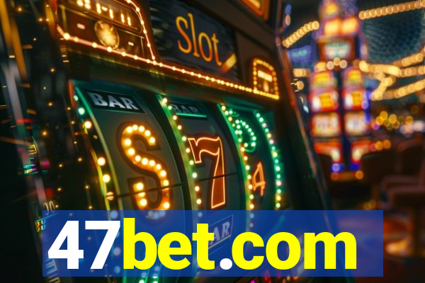 47bet.com