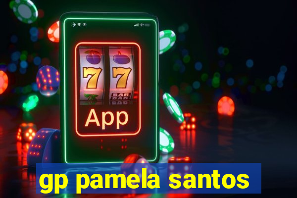gp pamela santos