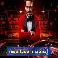 resultado matinal da preferida