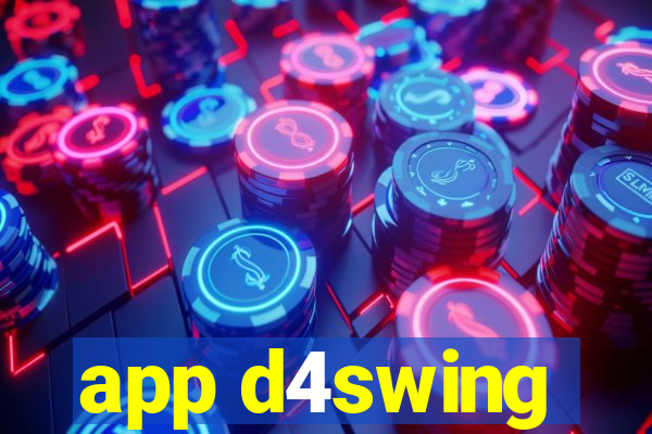 app d4swing