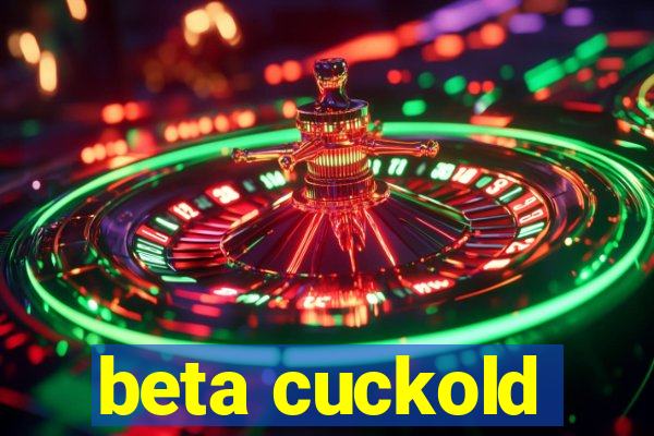 beta cuckold