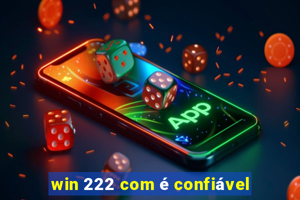 win 222 com é confiável