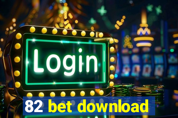 82 bet download