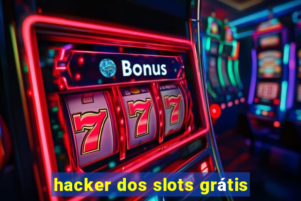 hacker dos slots grátis