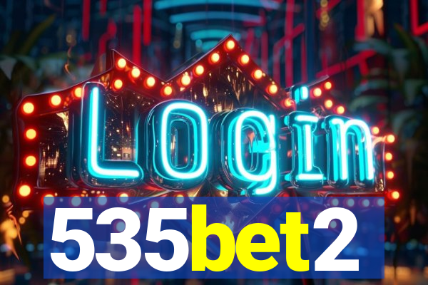 535bet2
