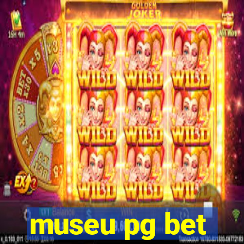 museu pg bet