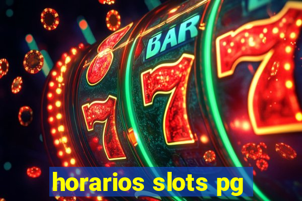 horarios slots pg