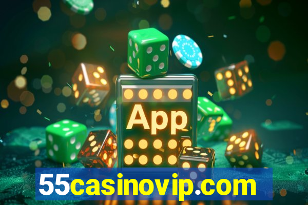 55casinovip.com