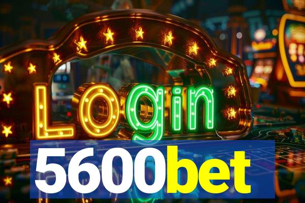5600bet