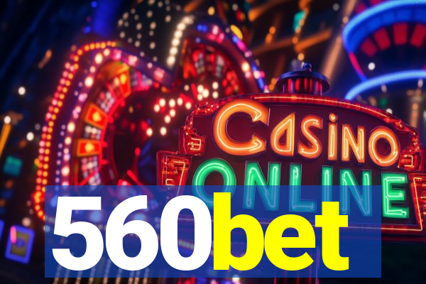 560bet