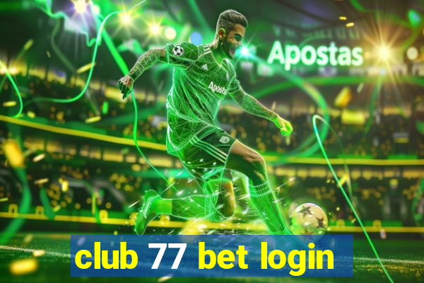 club 77 bet login