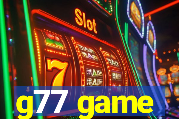 g77 game