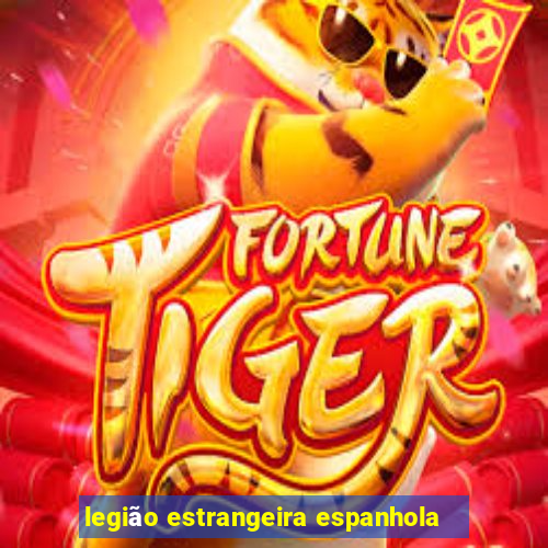 legião estrangeira espanhola