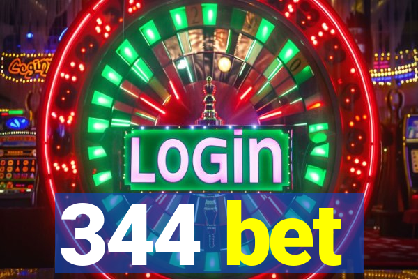 344 bet